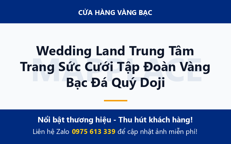 Wedding Land Trung Tâm Trang Sức Cưới Tập Đoàn Vàng Bạc Đá Quý Doji