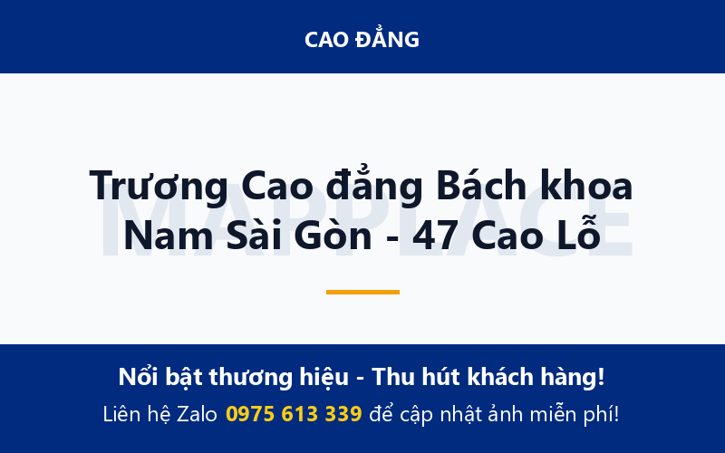 Trương Cao đẳng Bách khoa Nam Sài Gòn - 47 Cao Lỗ