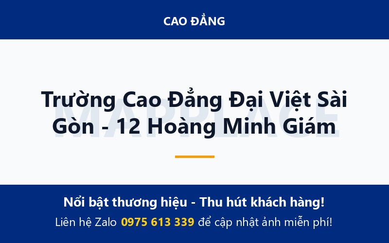 Trường Cao Đẳng Đại Việt Sài Gòn - 12 Hoàng Minh Giám