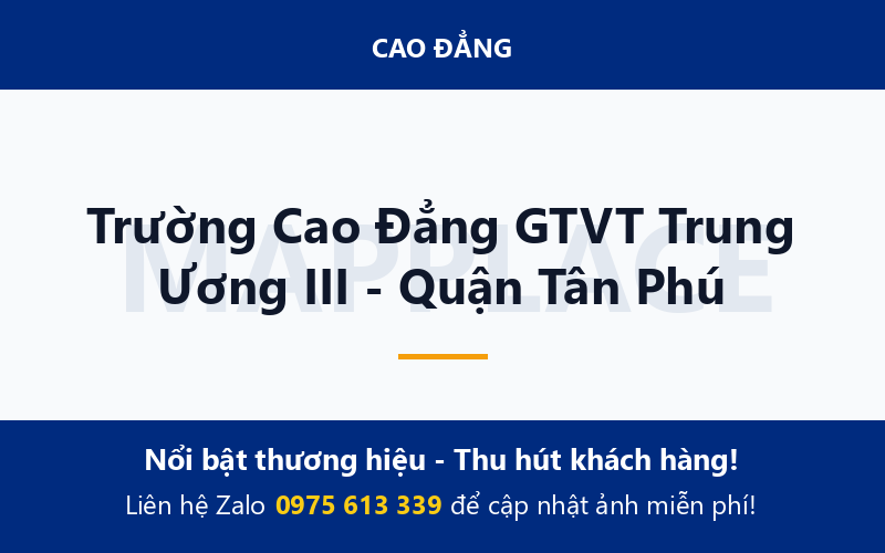 Trường Cao Đẳng GTVT Trung Ương III - Quận Tân Phú