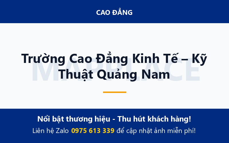 Trường Cao Đẳng Kinh Tế – Kỹ Thuật Quảng Nam