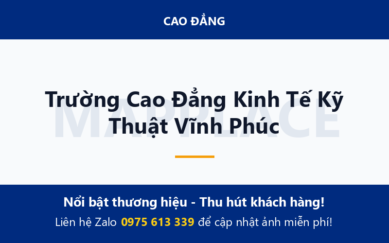 Trường Cao Đẳng Kinh Tế Kỹ Thuật Vĩnh Phúc