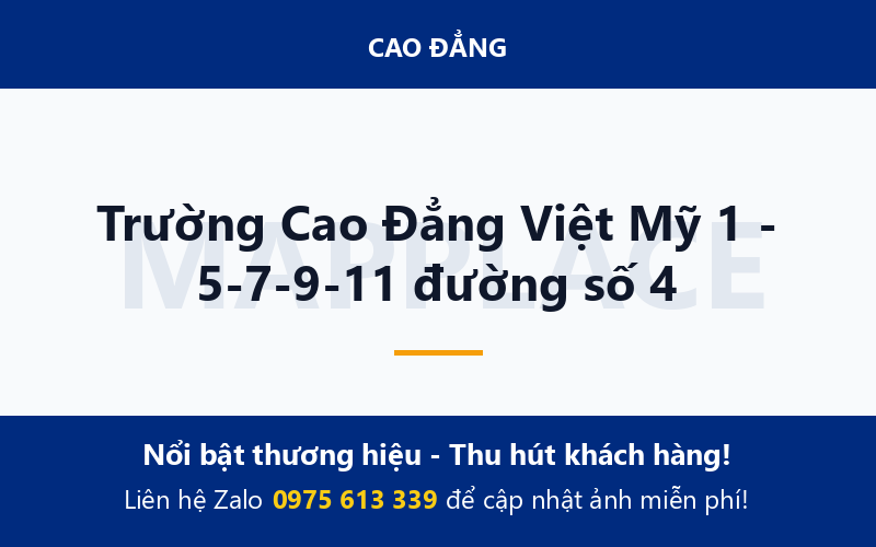 Trường Cao Đẳng Việt Mỹ 1 - 5-7-9-11 đường số 4