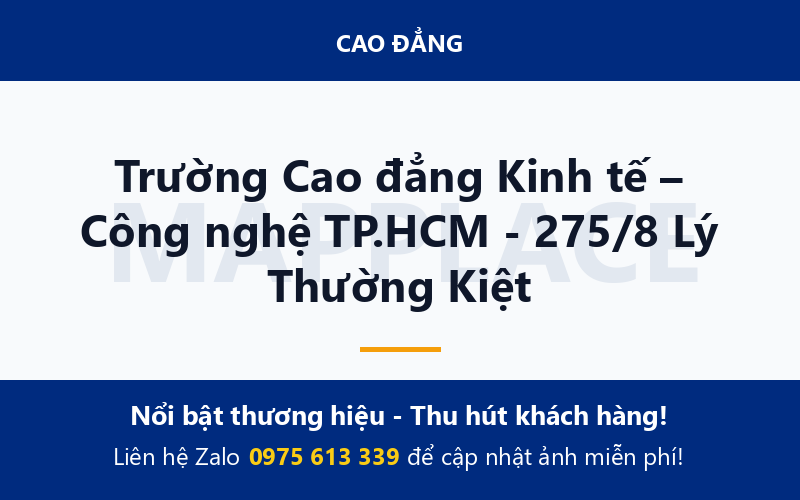 Trường Cao đẳng Kinh tế – Công nghệ TP.HCM - 275/8 Lý Thường Kiệt