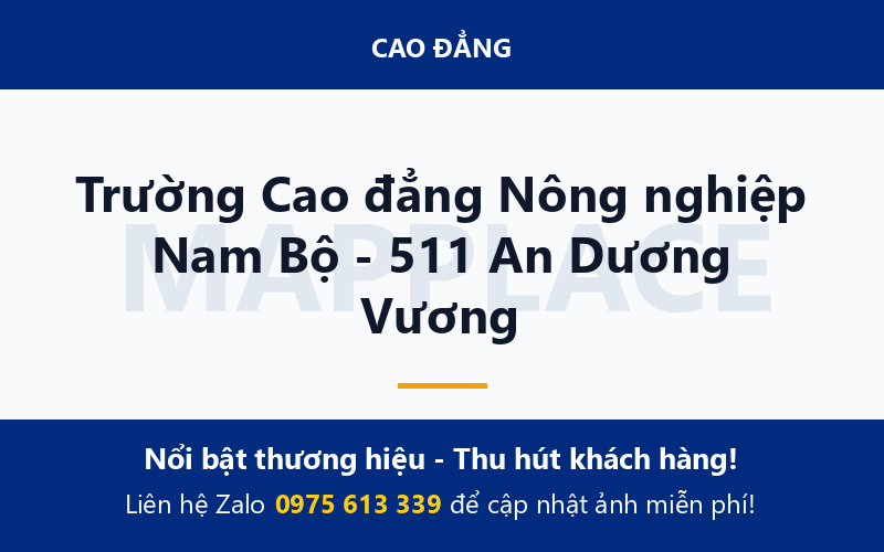 Trường Cao đẳng Nông nghiệp Nam Bộ - 511 An Dương Vương