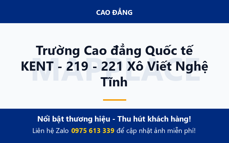 Trường Cao đẳng Quốc tế KENT - 219 - 221 Xô Viết Nghệ Tĩnh
