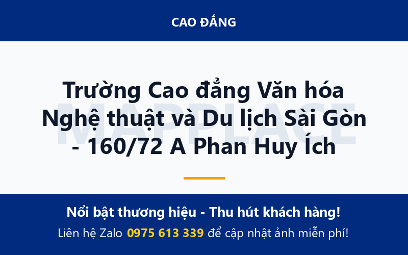Trường Cao đẳng Văn hóa Nghệ thuật và Du lịch Sài Gòn - 160/72 A Phan Huy Ích