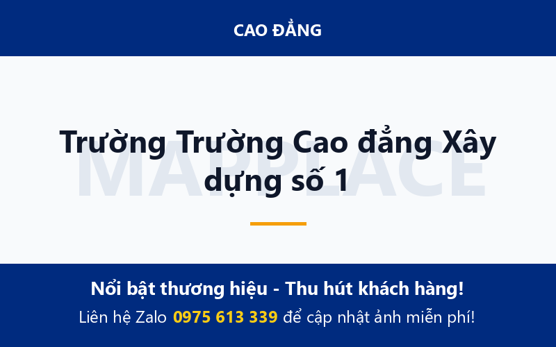 Trường Trường Cao đẳng Xây dựng số 1