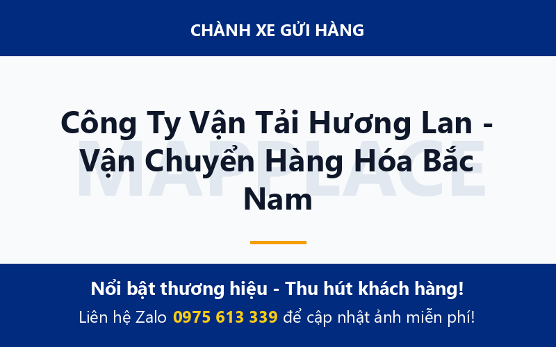 Công Ty Vận Tải Hương Lan - Vận Chuyển Hàng Hóa Bắc Nam