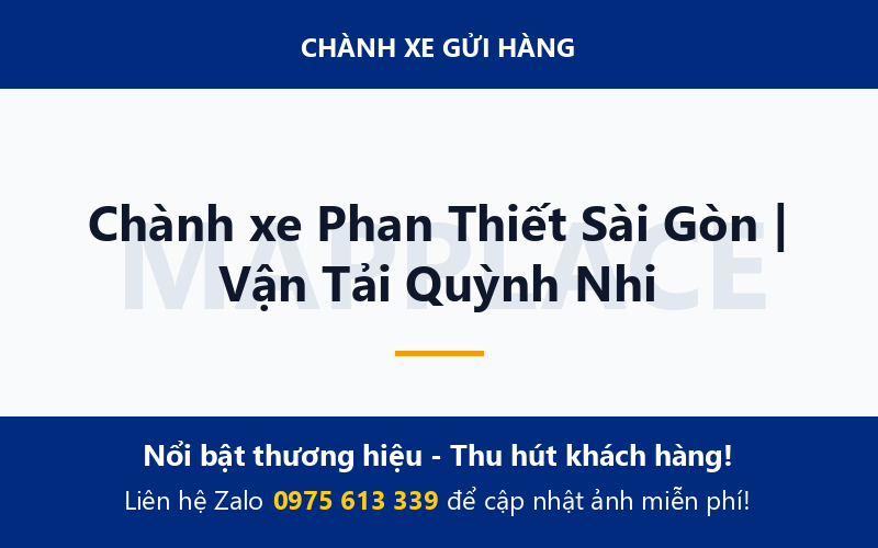 Chành xe Phan Thiết Sài Gòn | Vận Tải Quỳnh Nhi