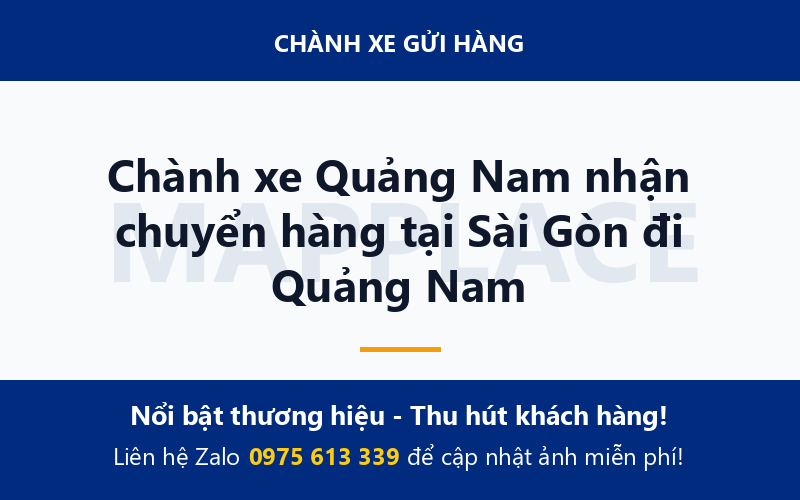 Chành xe Quảng Nam nhận chuyển hàng tại Sài Gòn đi Quảng Nam