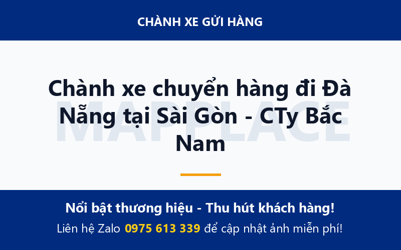 Chành xe chuyển hàng đi Đà Nẵng tại Sài Gòn - CTy Bắc Nam