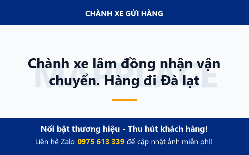 Chành xe lâm đồng nhận vận chuyển. Hàng đi Đà lạt