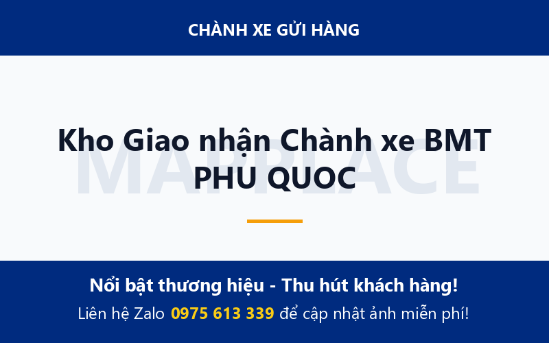 Kho Giao nhận Chành xe BMT PHU QUOC