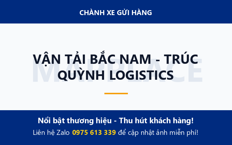 VẬN TẢI BẮC NAM - TRÚC QUỲNH LOGISTICS