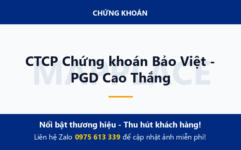 CTCP Chứng khoán Bảo Việt - PGD Cao Thắng