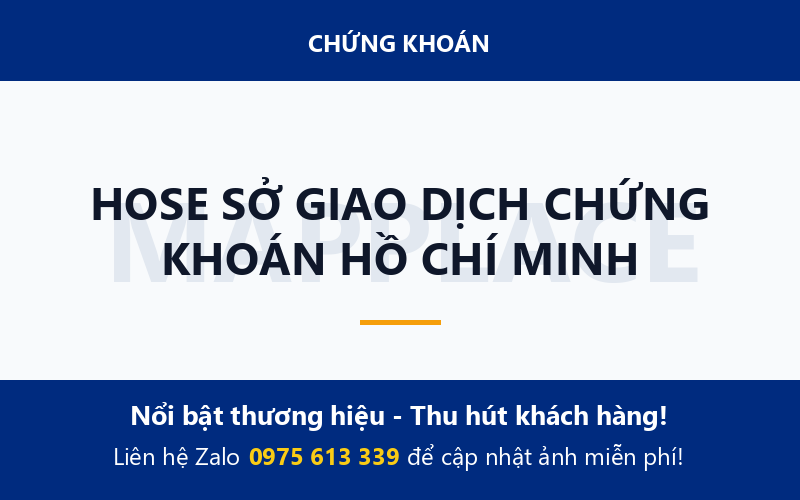HOSE SỞ GIAO DỊCH CHỨNG KHOÁN HỒ CHÍ MINH