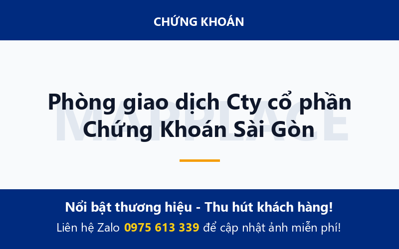Phòng giao dịch Cty cổ phần Chứng Khoán Sài Gòn