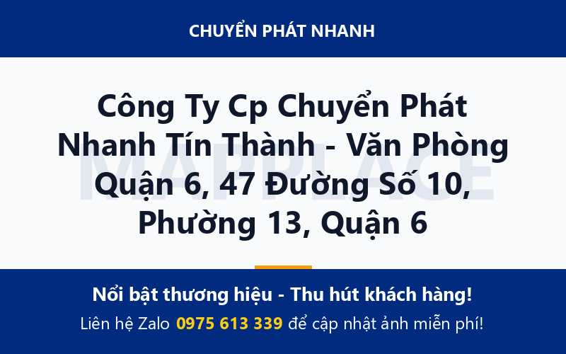 Công Ty Cp Chuyển Phát Nhanh Tín Thành - Văn Phòng Quận 6, 47 Đường Số 10, Phường 13, Quận 6