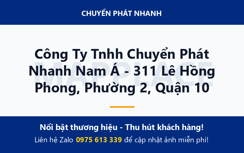 Công Ty Tnhh Chuyển Phát Nhanh Nam Á - 311 Lê Hồng Phong, Phường 2, Quận 10