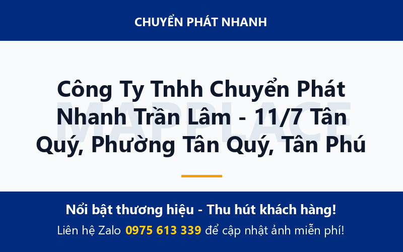 Công Ty Tnhh Chuyển Phát Nhanh Trần Lâm - 11/7 Tân Quý, Phường Tân Quý, Tân Phú