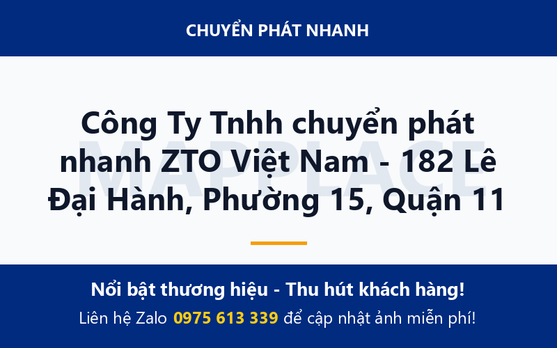 Công Ty Tnhh chuyển phát nhanh ZTO Việt Nam - 182 Lê Đại Hành, Phường 15, Quận 11