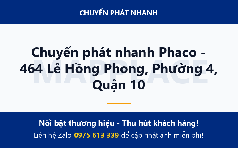 Chuyển phát nhanh Phaco - 464 Lê Hồng Phong, Phường 4, Quận 10