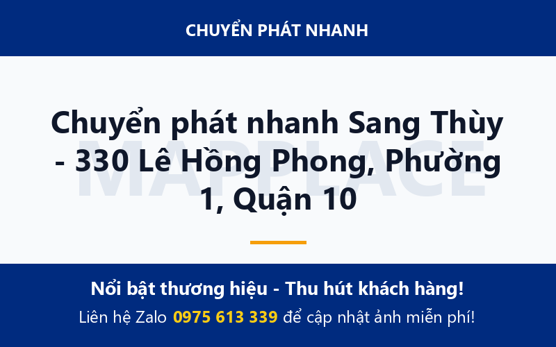 Chuyển phát nhanh Sang Thùy - 330 Lê Hồng Phong, Phường 1, Quận 10