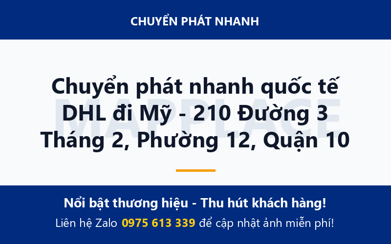 Chuyển phát nhanh quốc tế DHL đi Mỹ - 210 Đường 3 Tháng 2, Phường 12, Quận 10