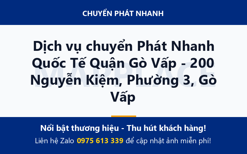 Dịch vụ chuyển Phát Nhanh Quốc Tế Quận Gò Vấp - 200 Nguyễn Kiệm, Phường 3, Gò Vấp