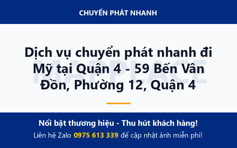 Dịch vụ chuyển phát nhanh đi Mỹ tại Quận 4 - 59 Bến Vân Đồn, Phường 12, Quận 4