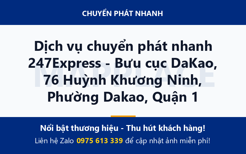 Dịch vụ chuyển phát nhanh 247Express - Bưu cục DaKao, 76 Huỳnh Khương Ninh, Phường Dakao, Quận 1