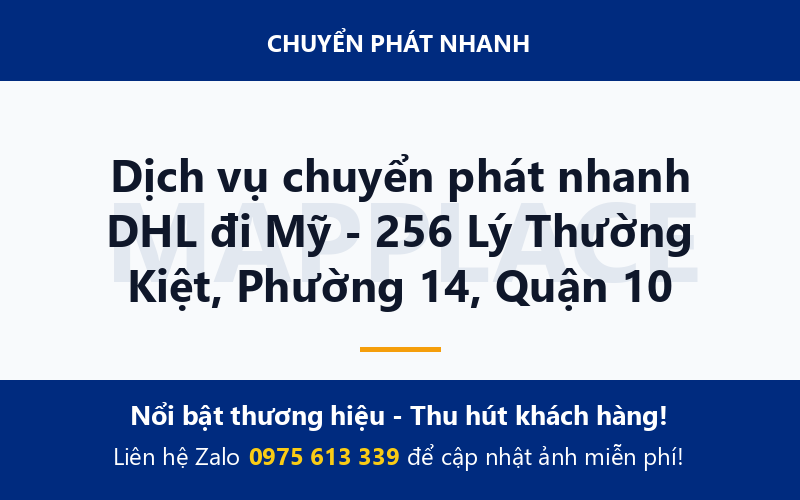 Dịch vụ chuyển phát nhanh DHL đi Mỹ - 256 Lý Thường Kiệt, Phường 14, Quận 10