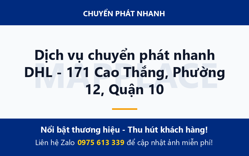 Dịch vụ chuyển phát nhanh DHL - 171 Cao Thắng, Phường 12, Quận 10