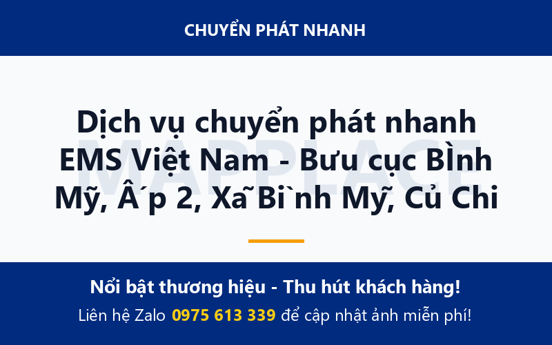 Dịch vụ chuyển phát nhanh EMS Việt Nam - Bưu cục BÌnh Mỹ, Ấp 2, Xã Bình Mỹ, Củ Chi