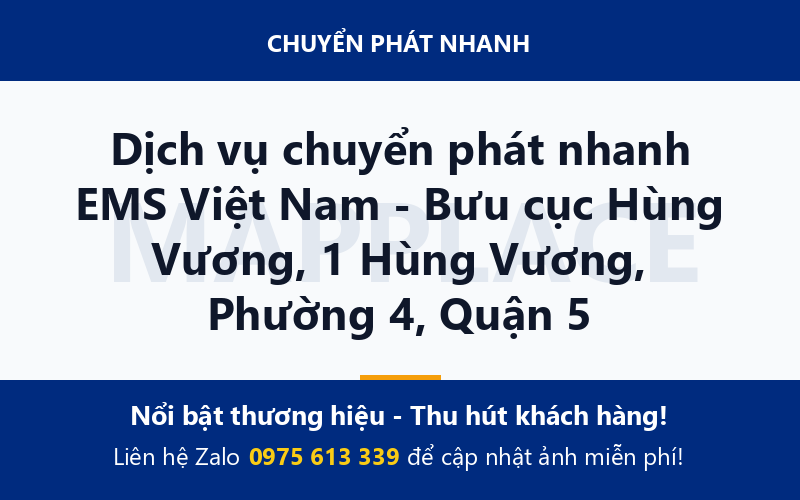 Dịch vụ chuyển phát nhanh EMS Việt Nam - Bưu cục Hùng Vương, 1 Hùng Vương, Phường 4, Quận 5