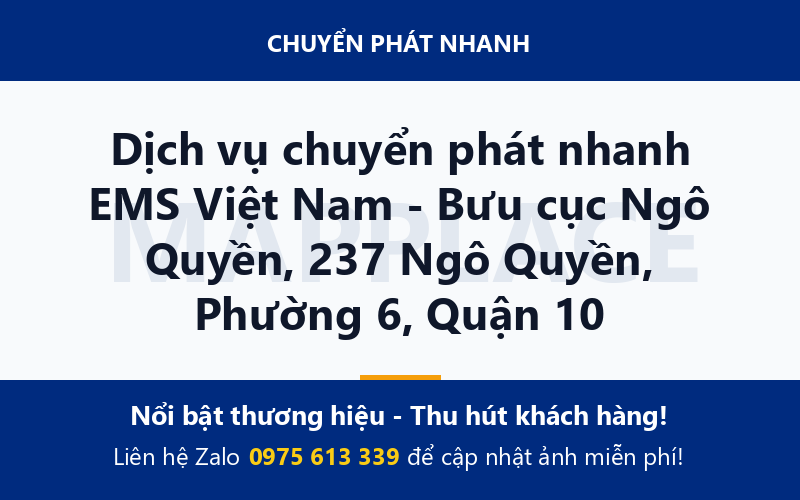 Dịch vụ chuyển phát nhanh EMS Việt Nam - Bưu cục Ngô Quyền, 237 Ngô Quyền, Phường 6, Quận 10