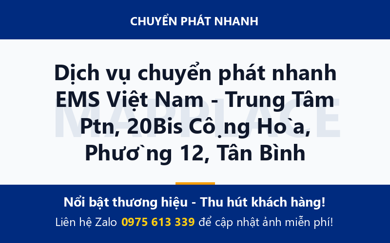 Dịch vụ chuyển phát nhanh EMS Việt Nam - Trung Tâm Ptn, 20Bis Cộng Hòa, Phường 12, Tân Bình