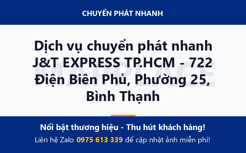Dịch vụ chuyển phát nhanh J&T EXPRESS TP.HCM - 722 Điện Biên Phủ, Phường 25, Bình Thạnh