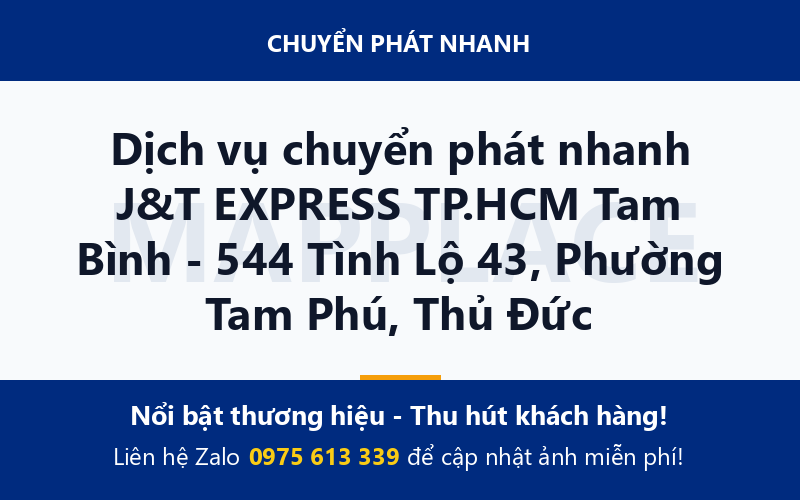 Dịch vụ chuyển phát nhanh J&T EXPRESS TP.HCM Tam Bình - 544 Tình Lộ 43, Phường Tam Phú, Thủ Đức