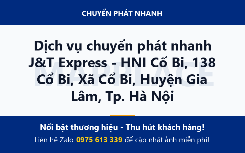 Dịch vụ chuyển phát nhanh J&T Express - HNI Cổ Bi, 138 Cổ Bi, Xã Cổ Bi, Huyện Gia Lâm, Tp. Hà Nội