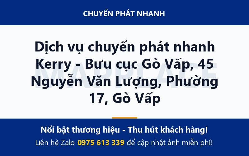 Dịch vụ chuyển phát nhanh Kerry - Bưu cục Gò Vấp, 45 Nguyễn Văn Lượng, Phường 17, Gò Vấp