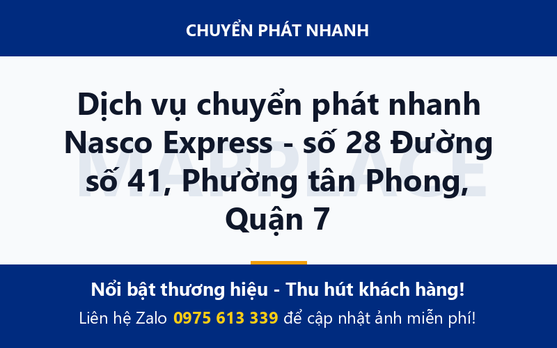 Dịch vụ chuyển phát nhanh Nasco Express - số 28 Đường số 41, Phường tân Phong, Quận 7