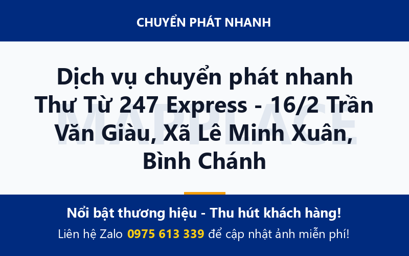 Dịch vụ chuyển phát nhanh Thư Từ 247 Express - 16/2 Trần Văn Giàu, Xã Lê Minh Xuân, Bình Chánh