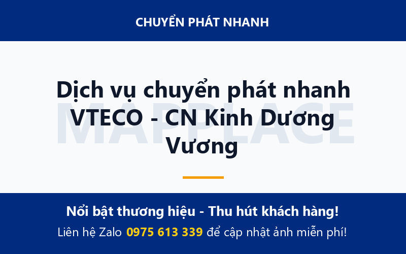 Dịch vụ chuyển phát nhanh VTECO - CN Kinh Dương Vương