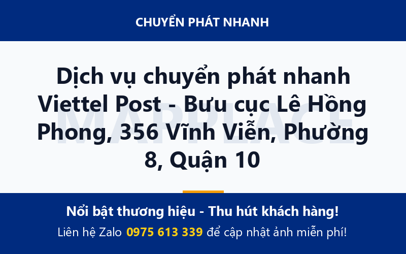 Dịch vụ chuyển phát nhanh Viettel Post - Bưu cục Lê Hồng Phong, 356 Vĩnh Viễn, Phường 8, Quận 10