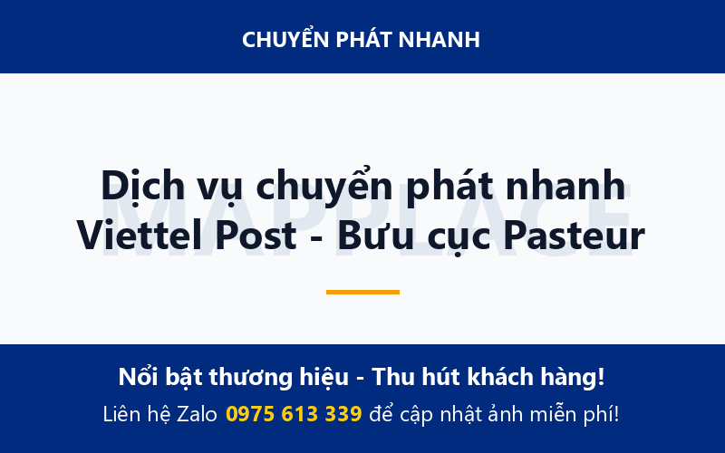 Dịch vụ chuyển phát nhanh Viettel Post - Bưu cục Pasteur