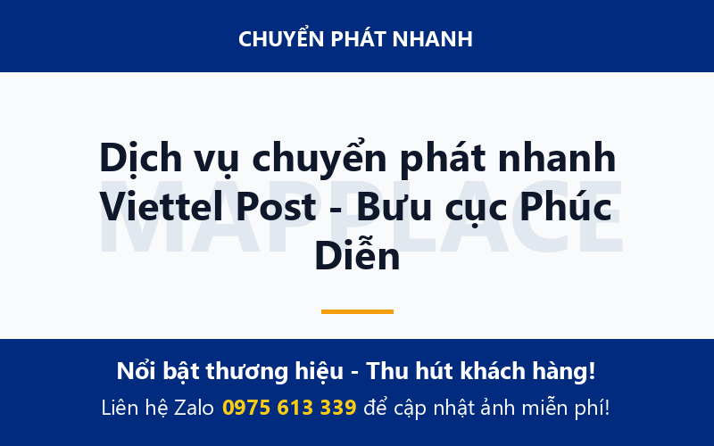 Dịch vụ chuyển phát nhanh Viettel Post - Bưu cục Phúc Diễn