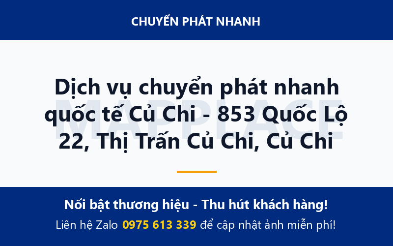 Dịch vụ chuyển phát nhanh quốc tế Củ Chi - 853 Quốc Lộ 22, Thị Trấn Củ Chi, Củ Chi