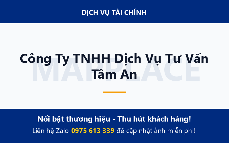 Công Ty TNHH Dịch Vụ Tư Vấn Tâm An